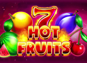 7 and Hot Fruits